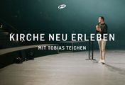 Kirche neu erleben - mit Tobias Teichen - Kingdom Come: Das göttliche Potenzial in dir! - Wie du göttlichen Erfolg in deinem Leben trainieren kannst!