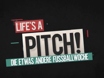 Die etwas andere Fussballwoche - Life is a Pitch - 23.06.2022